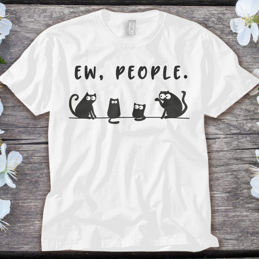Black Cat Team Funny Ew People Cat Lover Pet Cat Unisex Adult T-shirt Kid Shirt